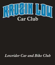 KRUZIN LOW CAR CLUB LOWRIDER CAR AND BIKE CLUB logo