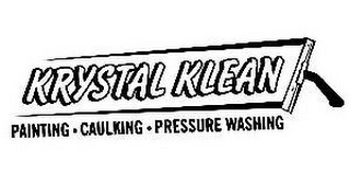 KRYSTAL KLEAN PAINTING · CAULKING · PRESSURE WASHING logo