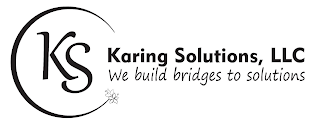 KS KARING SOLUTIONS, LLC WE BUILD BRIDGES TO SOLUTIONS logo
