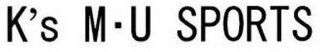 K'S M·U SPORTS logo