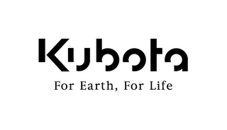 KUBOTA FOR EARTH, FOR LIFE logo