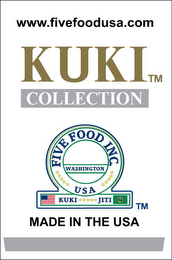 KUKI COLLECTION FIVE FOOD INC USA WASHINGTON KUKI JITI MADE IN THE USA WWW.FIVEFOODUSA.COM logo