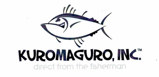 KUROMAGURO, INC. DIRECT FROM THE FISHERMAN logo