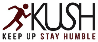 KUSH KEEP UP STAY HUMBLE logo