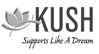KUSH SUPPORTS LIKE A DREAM logo