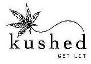 KUSHED GET LIT logo