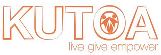 KUTOA, LIVE GIVE EMPOWER logo