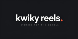 KWIKY REELS STORIES FOR THE SCROLL logo