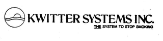 KWITTER SYSTEMS INC. THE SYSTEM TO STOP SMOKING logo
