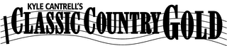 KYLE CANTRELL'S CLASSIC COUNTRY GOLD logo