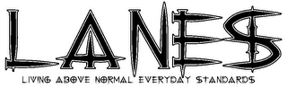 L A N E S LIVING ABOVE NORMAL EVERYDAY STANDARDS logo