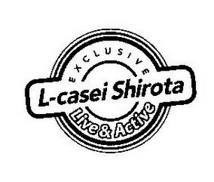 L-CASEI SHIROTA EXCLUSIVE LIVE & ACTIVE logo