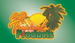 L & D TROPICAL PRODUCTS logo