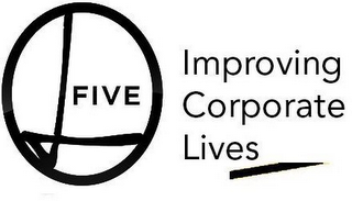 L FIVE IMPROVING CORPORATE LIVES