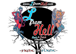 L FROM HELL, A LIMITED LIABILITY COMPANY, HEELS & CLUTCH COLLECTION, 'FIGHT OR FLIGHT' logo