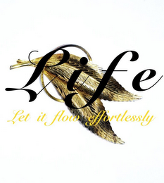 L I F E LET IT FLOW EFFORTLESSLY logo