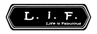 L. I. F. LIFE IS FABULOUS logo