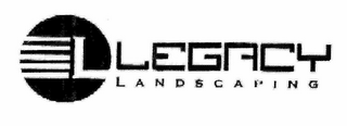 L LEGACY LANDSCAPING logo