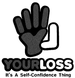 L YOURLOSS IT'S A SELF-CONFIDENCE THING logo