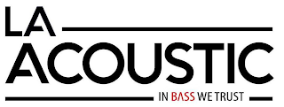 LA ACOUSTIC IN BASS WE TRUST logo
