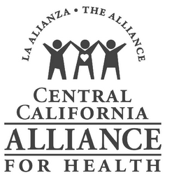 LA ALIANZA · THE ALLIANCE CENTRAL CALIFORNIA ALLIANCE FOR HEALTH logo