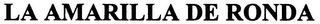 LA AMARILLA DE RONDA logo