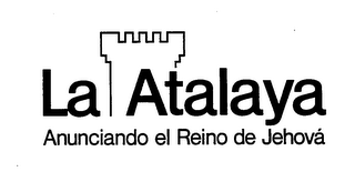 LA ATALAYA ANUNCIANDO EL REINO DE JEHOVA logo