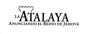 LA ATALAYA ANUNCIANDO EL REINO DE JEHOVA logo