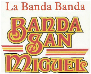 LA BANDA BANDA BANDA SAN MIGUEL logo