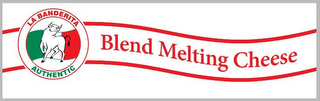 LA BANDERITA AUTHENTIC BLEND MELTING CHEESE logo