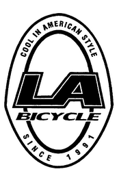 LA BICYCLE COOL IN AMERICAN STYLE SINCE 1991 logo