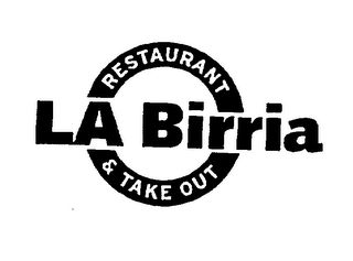 LA BIRRIA RESTAURANT & TAKE OUT logo