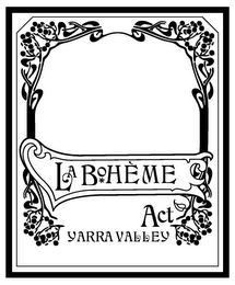 LA BOHEME ACT YARRA VALLEY logo