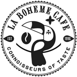 LA BOHEME CAFE CONNOISSEURS OF TASTE EST 1996 logo