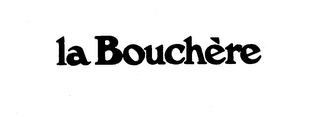 LA BOUCHERE logo