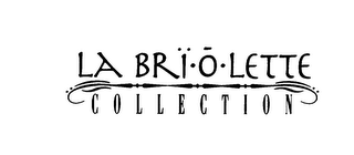 LA BRI O LETTE COLLECTION logo