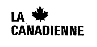 LA CANADIENNE