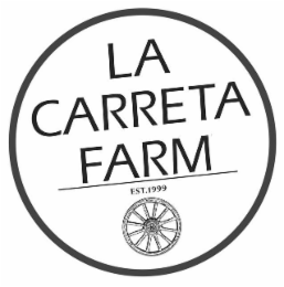 LA CARRETA FARM EST.1999 logo