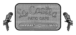 LA CASITA PATIO CAFE ALL FRESH - ALWAYS logo