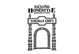 LA CASITA'S HOMESTYLE MEXICAN FOODS TORTILLA CHIPS logo