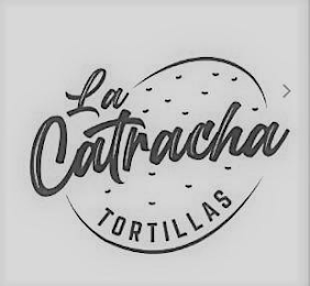 LA CATRACHA TORTILLAS logo