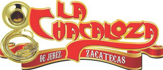 LA CHACALOZA DE JEREZ. ZACATECAS logo