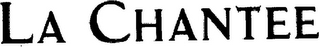 LA CHANTEE logo