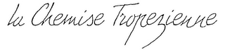 LA CHEMISE TROPEZIENNE logo