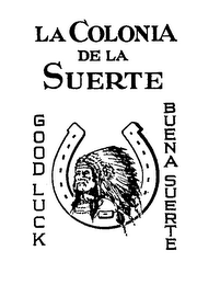 LA COLONIA DE LA SUERTE GOOD LUCK BUENA SUERTE logo