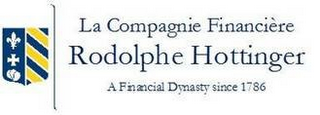LA COMPAGNIE FINANCIÈRE RODOLPHE HOTTINGER A FINANCIAL DYNASTY SINCE 1786 logo