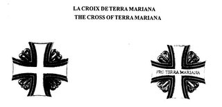 LA CROIX DE TERRA MARIANA/ THE CROSS OF TERRA MARIANA logo