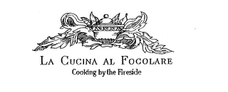 LA CUCINA AL FOCOLARE COOKING BY THE FIRESIDE logo