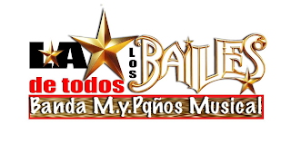 LA DE TODOS LOS BAILES BANDA M.Y. PQÑOS MUSICAL logo