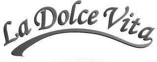 LA DOLCE VITA
